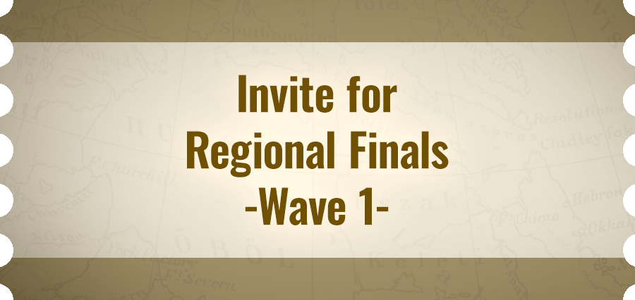 Invite for Regional Finals -Wave 1-